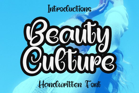 Beauty Culture: A Handwritten Display Font for Editorial Charm