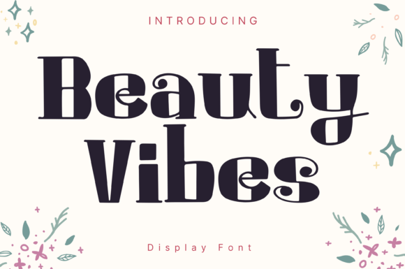 Beauty Vibes: A Display Font for Creative Web Design