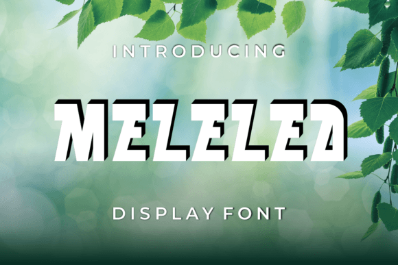 Melelea: A Bold Display Font for Digital Design
