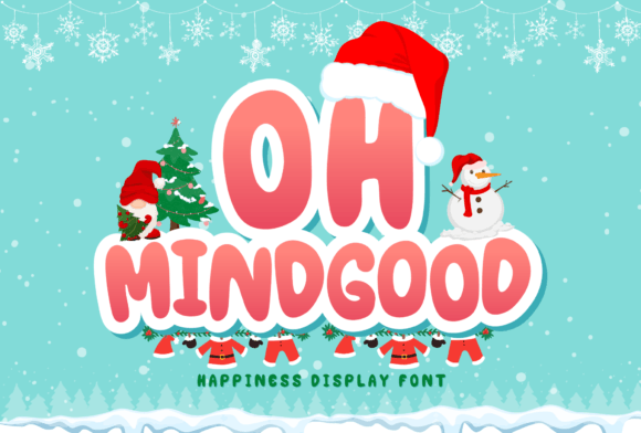 Oh Mindgood: A Playful Font for Dynamic Campaigns