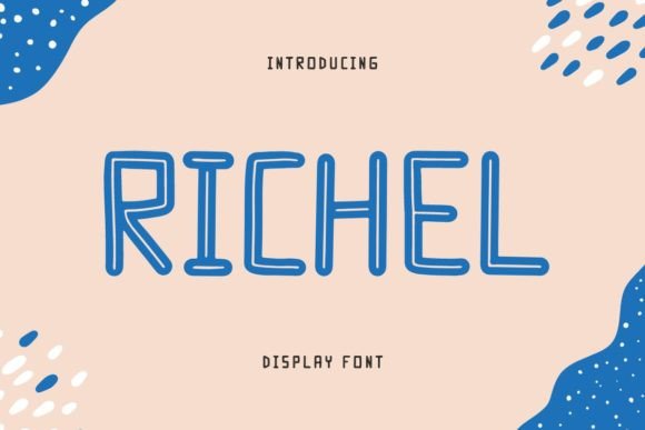 Richel: A Display Font That Makes Your Handmade Goods Shine